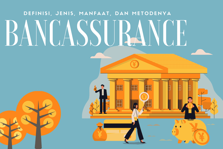 Bancassurance là gì?